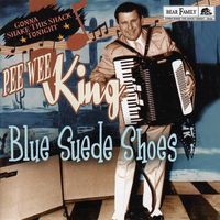 Pee Wee King - Blue Suede Shoes - Gonna Shake This Shack Tonight